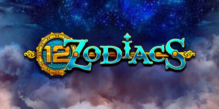 Slot 12 Zodiacs Mengungkap Misteri Astrologi dalam Permainan