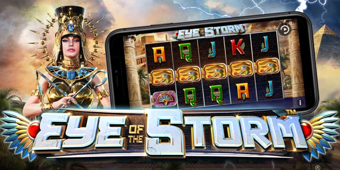 Eye of the Storm – Slot Menarik Bertemakan Sejarah Kuno