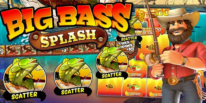 Big Bass Splash - Nikmati Petualangan Memancing Yang Spektakuler Di Slot Online