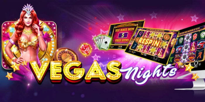 Vegas Nights - Mencari Keberuntungan di Malam yang Glamor