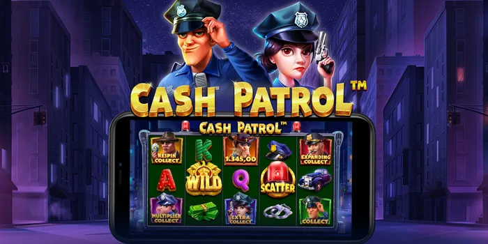 Cash Patrol - Tema Kriminal yang Mendebarkan dalam Dunia Slot